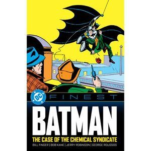 DC Finest: Batman: The Case of the Chemical Syndicate -- Various